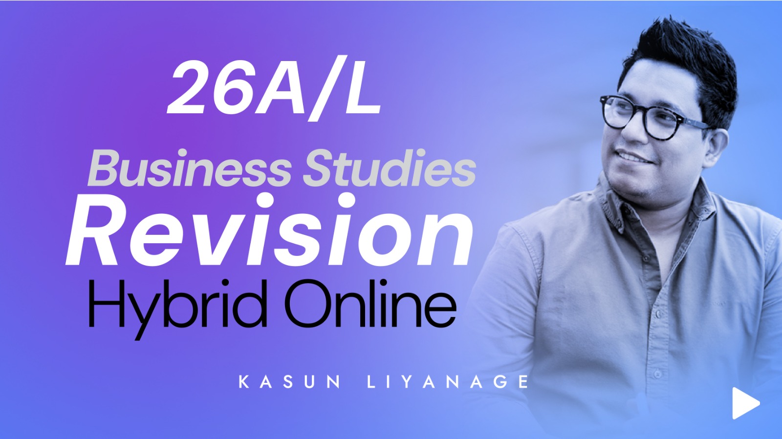 Business Studies - Revision - 2026 A/L (Hybrid Online) (26BSRHO))